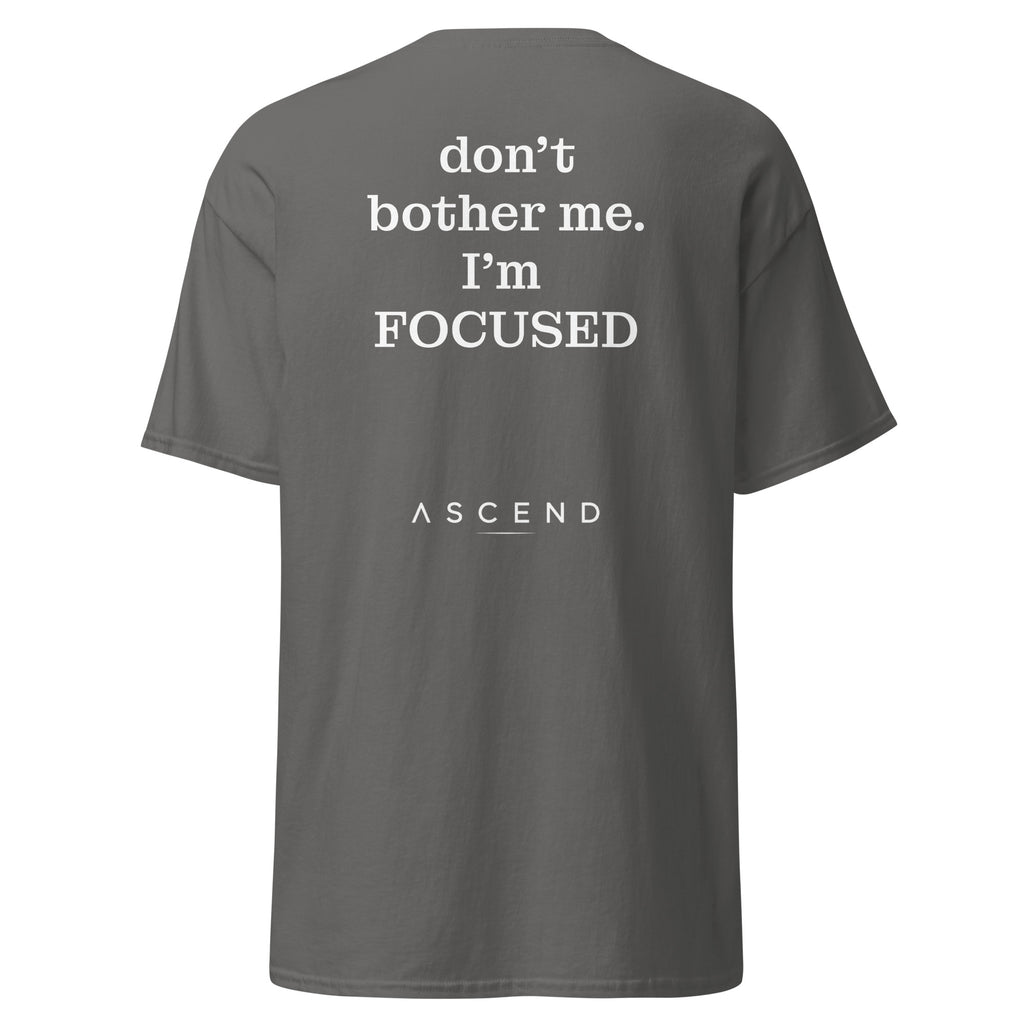 camiseta ascend legacy don't bother me, i'm focused gris.