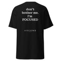 camiseta ascend legacy don't bother me, i'm focused negra.